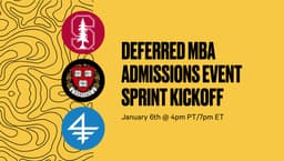 Deferred MBA Admissions Event Sprint Kickoff