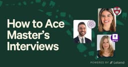 How to Ace Master’s Interviews