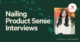 Nailing Product Sense Interviews