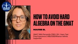 How to Avoid Hard Algebra on the GMAT