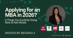 Applying for an MBA in 2026? 6 Things You Could be Doing Now to Get Ahead