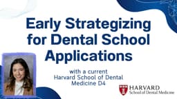 Early Strategizing for Dental School Applications