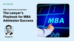 The Lawyer’s Playbook for MBA Admission Success