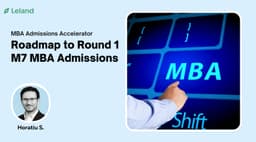 Roadmap to Round 1 M7 MBA Admissions