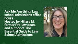 Law School Admissions Office Hours-Ask Me Anything