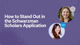 How to Stand Out in the Schwarzman Scholars Application