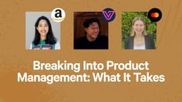 Breaking Into Product Management: What It Takes